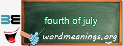 WordMeaning blackboard for fourth of july